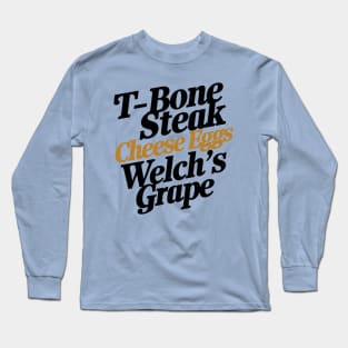 Guest Check | T-bone steak, Cheese Eggs & Welch's Grape Long Sleeve T-Shirt